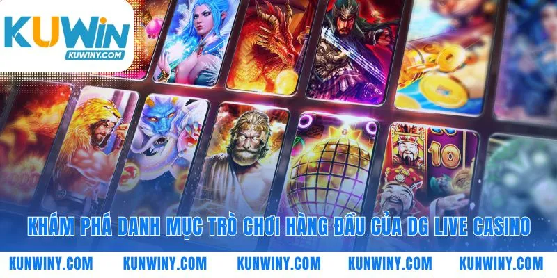 Những trò chơi làm nên tên tuổi DG Live Casino