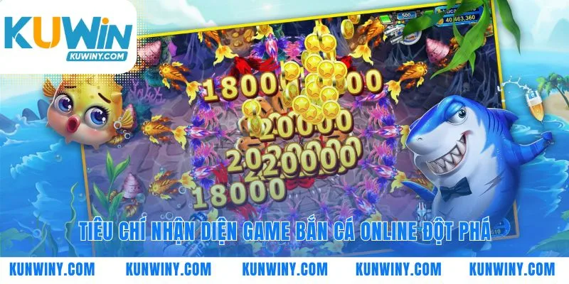 Công thức tạo nên một game bắn cá online đột phá